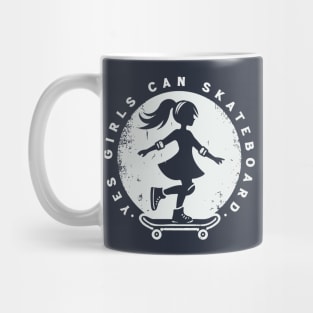 Yes Girls Can Skateboard // Skater Girl Mug